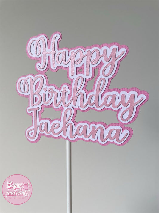 Custom Happy Birthday Cake Topper (with name)