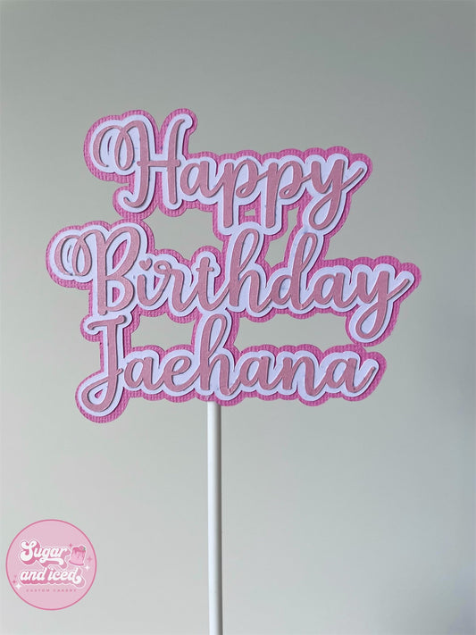 Custom Happy Birthday Cake Topper (with name)